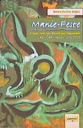 Cover: Manie-Feste - Psychiatrie Verlag