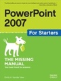 Cover: PowerPoint 2007 for Starters: The Missing Manual - O'Reilly