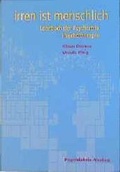 Cover: Irren ist menschlich / Irren ist menschlich - Psychiatrie Verlag