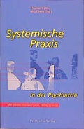 Cover: Systemische Praxis in der Psychiatrie - Psychiatrie Verlag