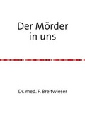 Cover: Der M&ouml;rder in uns - epubli