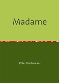 Cover: Madame - epubli