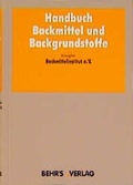 Cover: Handbuch Backmittel und Backgrundstoffe - Behr's GmbH
