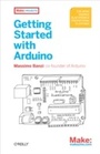Cover: Getting Started with Arduino - O'Reilly