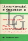 Cover: EDV f&uuml;r Literaturwissenschaftler - Narr Francke Attempto