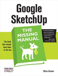 Abbildung von: Google SketchUp: The Missing Manual - O'Reilly