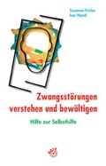Cover: Zwangsst&ouml;rungen verstehen und bew&auml;ltigen - Psychiatrie Verlag