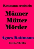 Cover: M&auml;nner M&uuml;tter M&ouml;rder - epubli