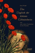 Cover: Das Ungl&uuml;ck der kleinen Giftmischerin - Psychiatrie Verlag