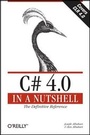 Cover: C# 4.0 in a Nutshell - O'Reilly