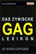Cover: Das zynische Gag-Lexikon - Schwarzkopf & Schwarzkopf