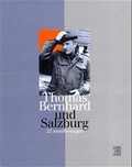Cover: Thomas Bernhard und Salzburg - Jung und Jung