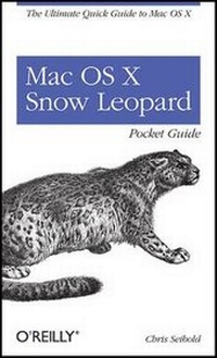 Enlarge image Cover: Mac OS X Snow Leopard Pocket Guide - O'Reilly