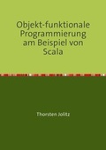 Cover: Objekt-funktionale Programmierung am Beispiel von Scala - epubli