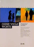 Cover: Ohne viele Worte - VAK