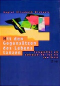 Cover: Mit den Gegens&auml;tzen des Lebens tanzen - VAK