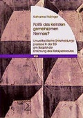 Cover: Politik des kleinsten gemeinsamen Nenners? - edition sigma