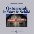 Cover: &Ouml;sterreich in Wort und Schild - Steirische Verlagsgesellschaft