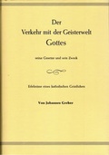 Cover: Der Verkehr mit der Geisterwelt Gottes seine Gesetze und sein Zweck - Reichl Verlag der Leuchter