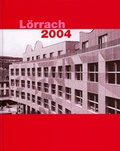 Cover: L&ouml;rracher Jahrbuch / L&ouml;rrach 2004 - Lutz, Waldemar