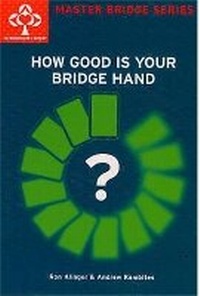 Abbildung von: How Good Is Your Bridge Hand - Cassell Reference