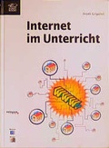 Cover: Internet im Unterricht (Schulen ans Netz) - Smart Books