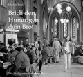 Cover: Brich den Hungrigen dein Brot - Silberburg