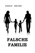 Cover: Falsche Familie - epubli