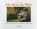 Cover: Die Mitte der Welt - Bibliothek der Provinz