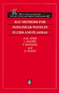 Cover: Ray Methods for Nonlinear Waves in Fluids and Plasmas - CRC Press