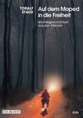 Cover: Auf dem Moped in die Freiheit - Mitteldeutscher Verlag