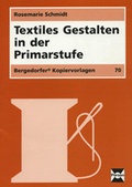 Cover: Textiles Gestalten in der Primarstufe - Persen Verlag in der AAP Lehrerwelt GmbH