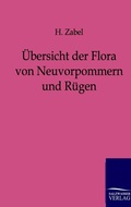 Cover: &Uuml;bersicht der Flora von Neuvorpommern und R&uuml;gen - Salzwasser Verlag