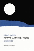 Cover: Sp&auml;te Amsellieder - Anton H. Konrad Verlag