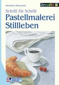Cover: Pastellmalerei Stillleben - Englisch