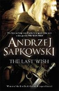 Enlarge image Cover: The Last Wish - Gollancz