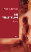 Cover: Die Verletzung - Mitteldeutscher Verlag