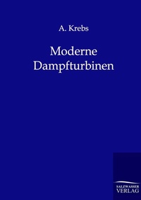 Enlarge image Cover: Moderne Dampfturbinen - Salzwasser Verlag
