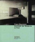 Cover: Franz Baumann. Architekt der Moderne in Tirol - Folio