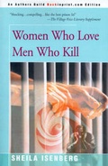 Cover: Women Who Love Men Who Kill - Backinprint.com