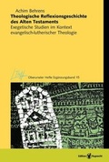 Cover: Theologische Reflexionsgeschichte des Alten Testaments - Edition Ruprecht