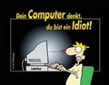 Cover: Dein Computer denkt, du bist ein Idiot - Lappan