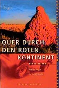 Cover: Quer durch den roten Kontinent - Frederking & Thaler