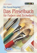 Cover: Das Pinselbuch f&uuml;r Farben und Techniken - Englisch