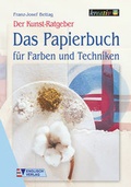 Cover: Das Papierbuch f&uuml;r Farben und Techniken - Englisch
