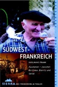 Cover: S&uuml;dwest-Frankreich - Frederking & Thaler