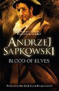Enlarge image Cover: Blood of Elves - Gollancz