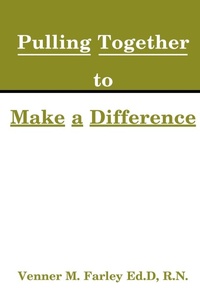 Abbildung von: Nurses Pulling Together to Make a Difference - iUniverse
