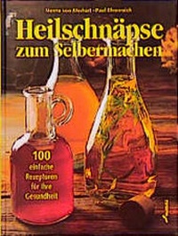 Enlarge image Cover: Heilschnäpse zum Selbermachen - Weltbild