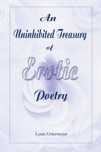 Abbildung von: An Uninhibited Treasury of Erotic Poetry - iUniverse